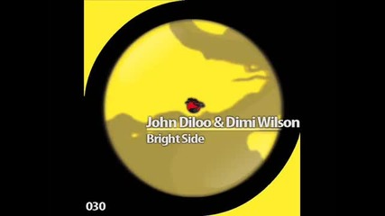 John Diloo & Dimi Wilson - Bright Side
