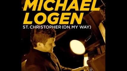 Michael Logen-- St. Christopher - On My Way