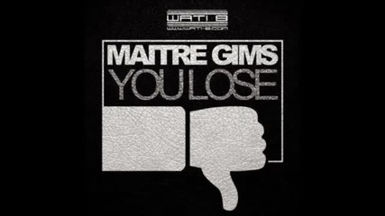 Maitre Gims - You lose