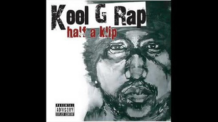 Kool G Rap - I Feel Bad For You Son