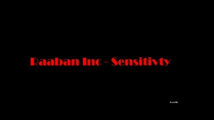 Raaban Inc - Sensitivity