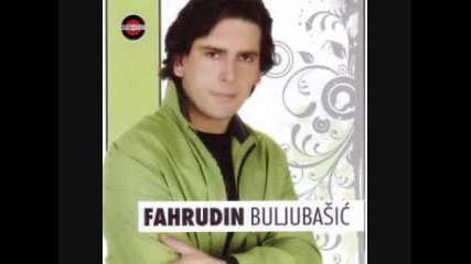 Novi Album 2008 Fahrudin Buljubasic Faks - Ljubav i ceznja 