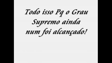Unidos Do Grau ®em busca do grau supremo