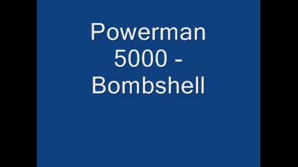 Powerman 500 - Bombshell
