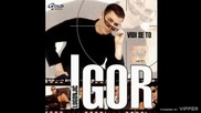 Igor Lugonjic - Dodje to iz duse - (Audio 2006)