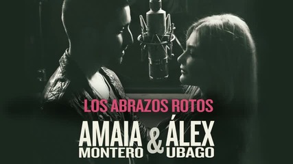 Amaia Montero - Los Abrazos Rotos ( Audio)