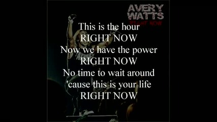 Avery Watts - Right Now - Song with Lyrics