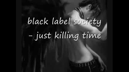 Black Label Society - Just killing time