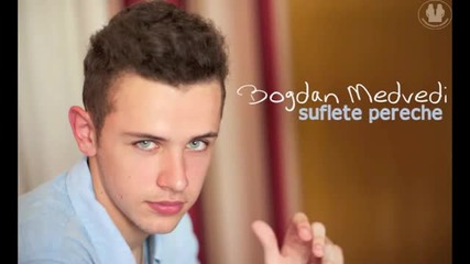 (2012) Bogdan Medvedi - Suflete Pereche