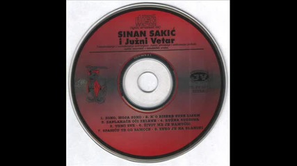 Sinan Sakic i Juzni Vetar - 1996 - 4.ruzna sudbina
