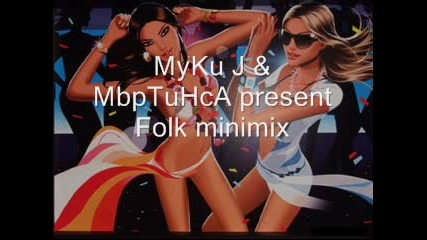 Mbptuhca & Myku J - Folk Minimix 