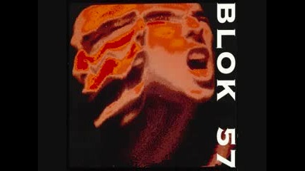 Blok 57 Theres Nothing Real 