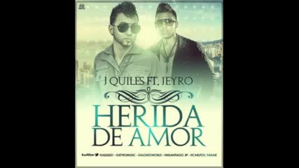 Justin Quiles Ft Jeyro - Herida De Amor (превод)