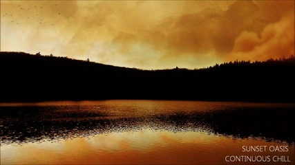 Sunset Oasis - Chill Mix #4 (oceanlab, Man In the Moon, Floris de Haan, Dave Scheffler)