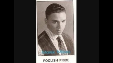Foolish Pride ( Club Mix ) - Mark Milan
