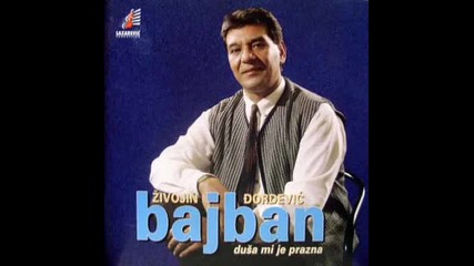 Bajban - Zivot Jedan Je