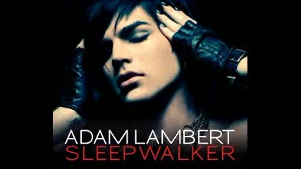 Adam Lambert_sleepwalker