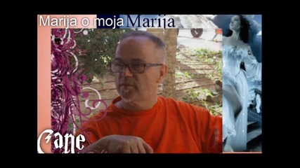 Cane Nikolovski - Marija O Moja Marija