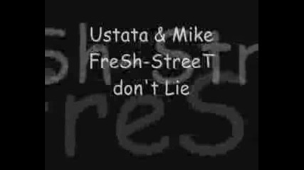 Ustata& Mike Fresh - Street Dont Lie