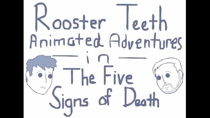Rooster Teeth Animated Adventure The Five Signs of Death