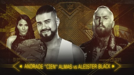 Look back at Andrade "Cien" Almas and Aleister Black's heated rivalry: WWE NXT, April 4, 2018