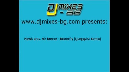 Hawk Pres. Air Breeze - Butterfly