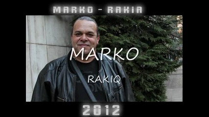Marko - Rakiq 2012