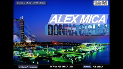 {2013 * Alex Mica - Donna Gialla (radio edit)
