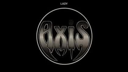 Axis - Lady