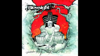 Blowsight - How I Get What I Deserve
