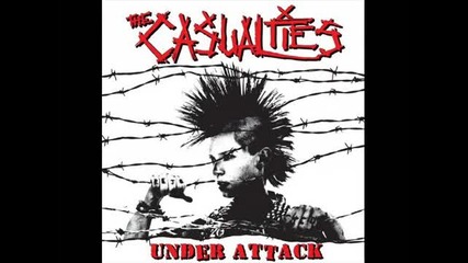 The Casualties - Under Attack - Social Outcast 