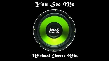 Rich Box - You See Me (short Electro Mix)