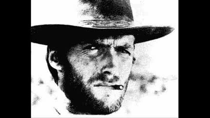 For A Few Dollars More (theme by Ennio Morricone) 