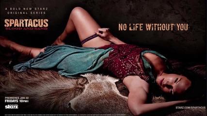 Spartacus - Blood and Sand - No life without you - Soundtrack 
