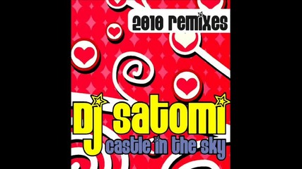 dj satomi - castle in the sky remix
