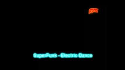 Superfunk - Electric Dance