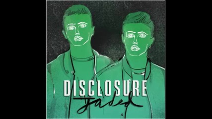 *2015* Disclosure - Jaded