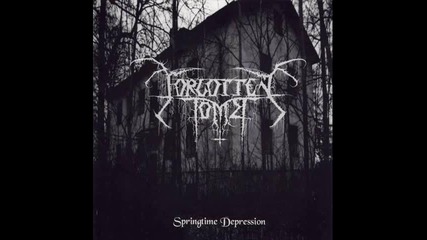 Forgotten Tomb - Springtime Depression (full Album)