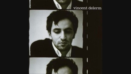 Vincent Delerm - Fanny Ardant et Moi