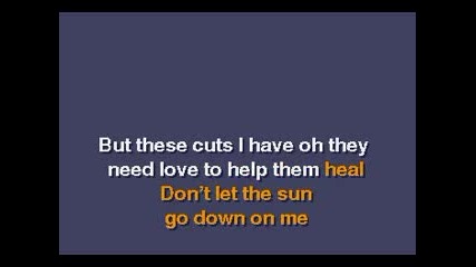 Don t Let the Sun go down on me - Karaoke