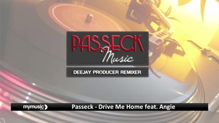 Passeck Drive Me Home feat Angie 
