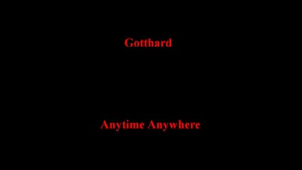 Gotthard - Anytime Anywhere