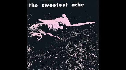 The Sweetest Ache - If I Could Shine