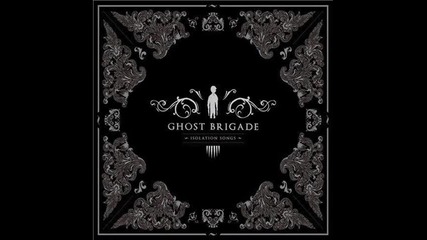 Ghost Brigade - Concealed Revulsions - Isolation Songs (2009) 
