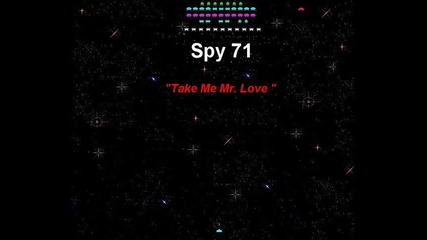 Spy 71 - Take Me Mr. Love [1987]