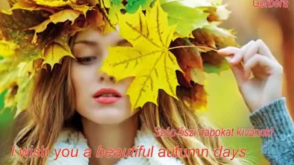 I wish you a beatiful autumn days