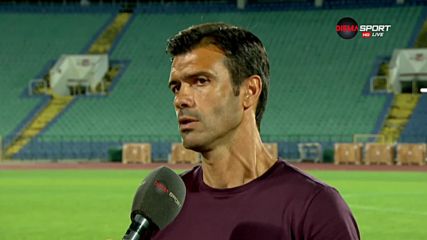 Кирилов: Доволен съм от играта и резултата