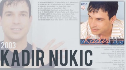 Kadir Nukic - 2003 - Samo idi