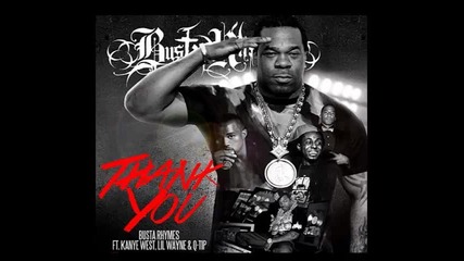 *2013* Busta Rhymes ft. Kanye West, Lil Wayne & Q Tip - Thank you