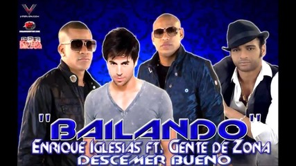 ® Превод/ Enrique Iglesias Ft. Gente De Zona y Descemer Bueno - Bailando ® New 2013